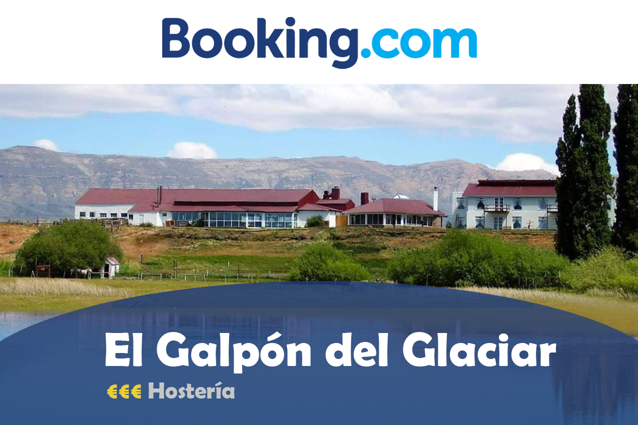 hosteria el galpon del glaciar