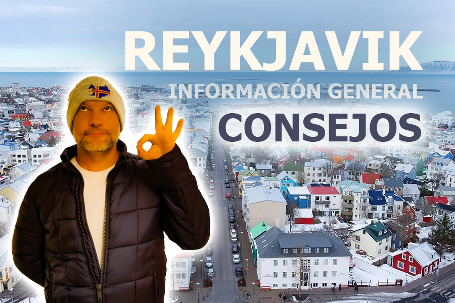 Consejos e información general para visitar Reykjavik